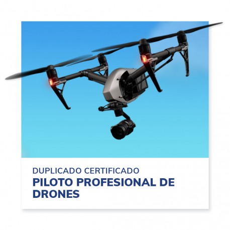 Duplicado certificado Piloto profesional de Drones